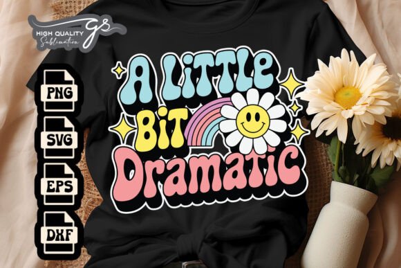 A Little Bit Dramatic Retro Vintage SVG