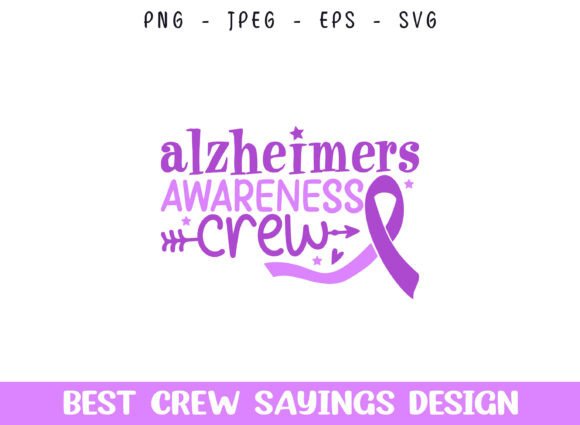 Alzheimers Awareness Crew Saying Designs Review