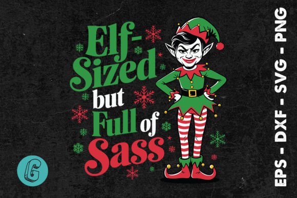 Elf-Sized but Full of Sass Xmas SVG Review